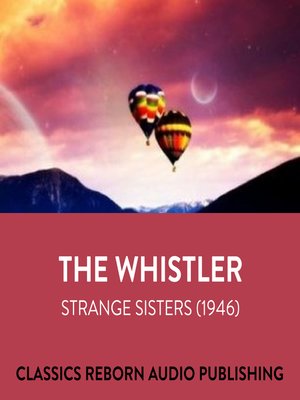 cover image of The Whistler Strange Sisters (1946)